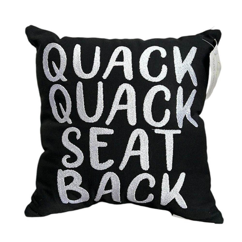Funny Embroidered Throw Pillow “Quack Quack Seat Back” Black White Decor NWT
